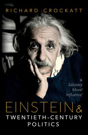 Cover of the book Einstein and Twentieth-Century Politics by Jim Bennett