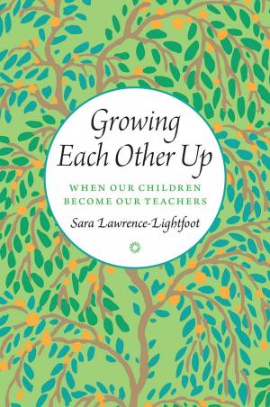 Cover of the book Growing Each Other Up by Amy E. Lerman