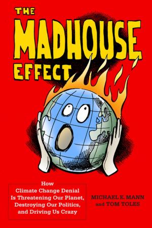 Cover of the book The Madhouse Effect by Qian Sima