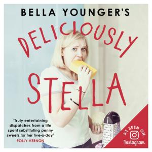 Cover of the book Bella Younger's Deliciously Stella by Charlene Lunnon, Lisa Hoodless