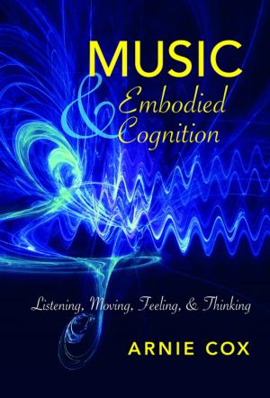 Cover of the book Music and Embodied Cognition by Dorothy L. Hodgson