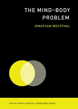 Cover of the book The Mind–Body Problem by Katherine Isbister