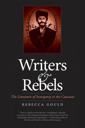 Cover of the book Writers and Rebels by Scott James