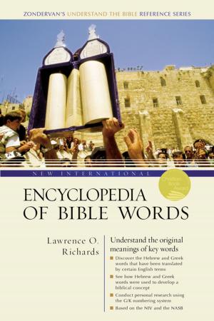 Cover of the book New International Encyclopedia of Bible Words by Tremper Longman III, David E. Garland, Zondervan