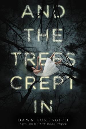 Cover of the book And the Trees Crept In by Dan Danko, Tom Mason