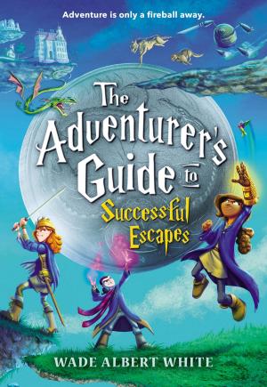 Cover of the book The Adventurer's Guide to Successful Escapes by Cecil Castellucci, Jim Rugg
