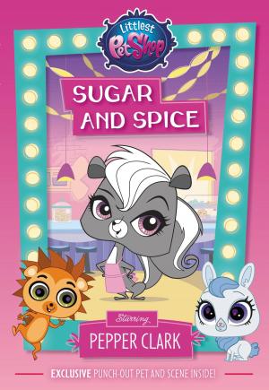 Book cover of Littlest Pet Shop: Sugar and Spice