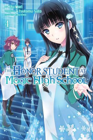Cover of the book The Honor Student at Magic High School, Vol. 4 by Natsume Akatsuki, Masahito Watari