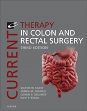 Cover of the book Current Therapy in Colon and Rectal Surgery E-Book by Christine Poblete-Lopez, Chris Gasbarre, Allison T Vidimos