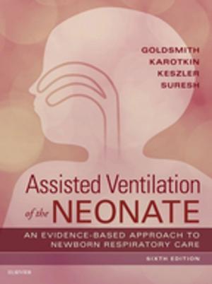 Cover of the book Assisted Ventilation of the Neonate E-Book by Will Beachey, PhD, RRT, FAARC
