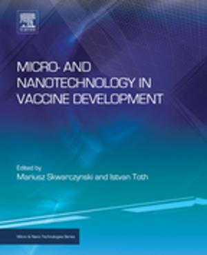 Cover of the book Micro- and Nanotechnology in Vaccine Development by Padma Shree Vankar, Dhara Shukla