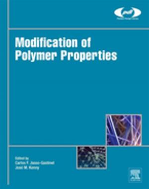 Cover of the book Modification of Polymer Properties by Pratima Bajpai