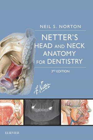 Cover of the book Netter's Head and Neck Anatomy for Dentistry E-Book by Sue Ann Sisto, PT, MA, PhD, Erica Druin, MPT, Martha Macht Sliwinski, PT, MA, PhD