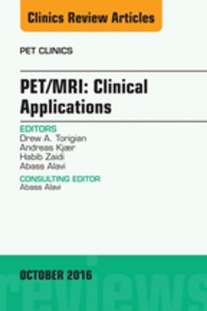 Cover of the book PET/MRI: Clinical Applications, An Issue of PET Clinics, E-Book by Pamela F. Weiss, MD, MSCE