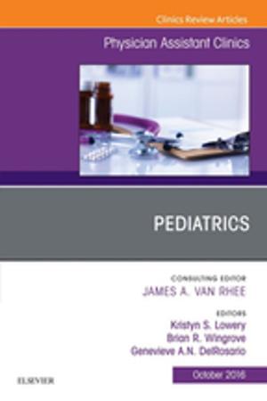 Book cover of Pediatrics, An Issue of Physician Assistant Clinics, E-Book