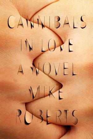 Cover of the book Cannibals in Love by Anna Raverat