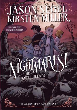 Cover of the book Nightmares! The Lost Lullaby by Katy Hudson