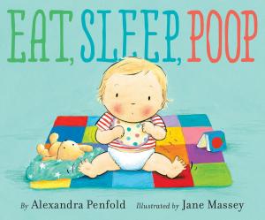 Cover of the book Eat, Sleep, Poop by Golden Books, Ron Fontes