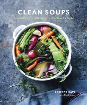 Cover of the book Clean Soups by Tyler Florence
