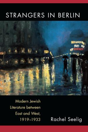 Cover of the book Strangers in Berlin by Justin H. Kirkland, Jeffrey J. Harden