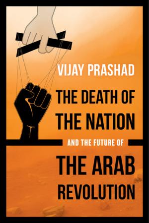 Book cover of The Death of the Nation and the Future of the Arab Revolution