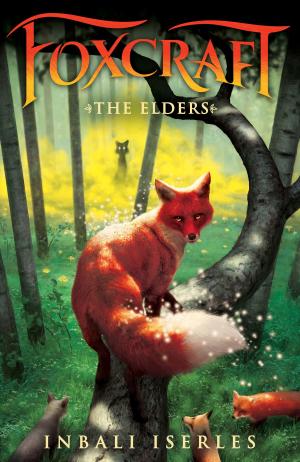 Cover of the book The Elders (Foxcraft, Book 2) by Ann Martin, Ann M. Martin