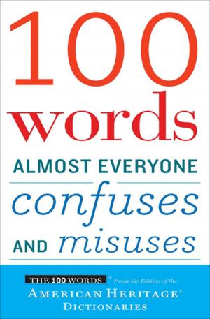 Cover of the book 100 Words Almost Everyone Confuses and Misuses by John Harwood