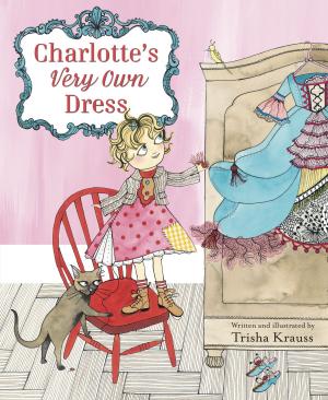 bigCover of the book Charlotte's Very Own Dress by 