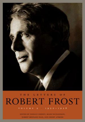 Cover of the book The Letters of Robert Frost, Volume 2 by Guido Mazzoni