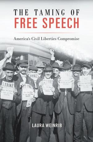 bigCover of the book The Taming of Free Speech by 