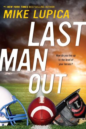 Cover of the book Last Man Out by Lisa Graff