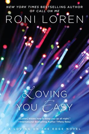 Cover of the book Loving You Easy by Mark Del Franco
