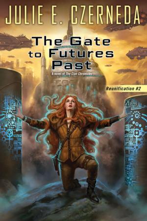 Cover of the book The Gate To Futures Past by Jennifer Roberson