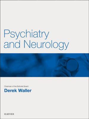 Cover of the book Psychiatry and Neurology E-Book by Sue Moorhead, PhD, RN, Marion Johnson, PhD, RN, Meridean L. Maas, PhD, RN, FAAN, Elizabeth Swanson, PhD, RN