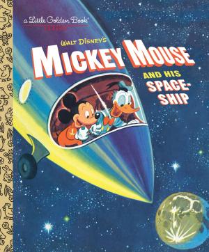 Cover of the book Mickey Mouse and His Spaceship (Disney: Mickey Mouse) by Andrea Posner-Sanchez