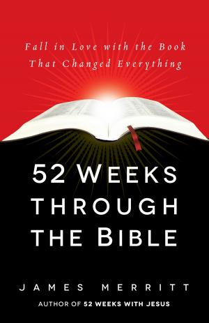 Cover of the book 52 Weeks Through the Bible by Bobby Conway