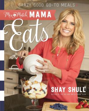 Cover of the book Mix-and-Match Mama Eats by Amy Clark