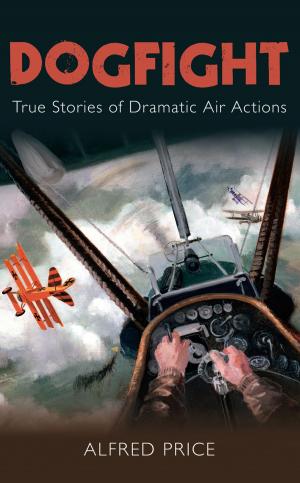 Cover of the book Dogfight by Robert A. Burtness