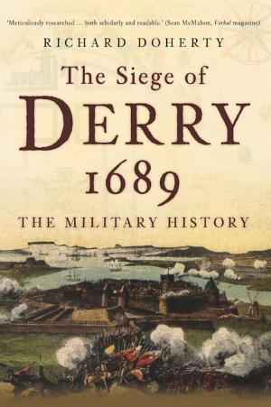 Cover of the book Siege of Derry 1689 by Fran Doel, Geoff Doel