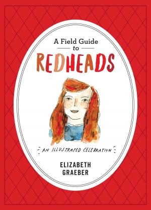Cover of the book A Field Guide to Redheads by Gillian Turner