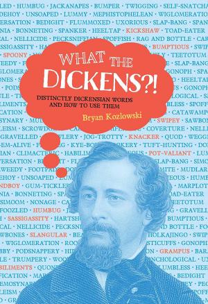 Cover of the book What the Dickens?! by Graham Shaw