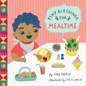 Cover of the book Tiny Blessings: For Mealtime by Warren Elsmore