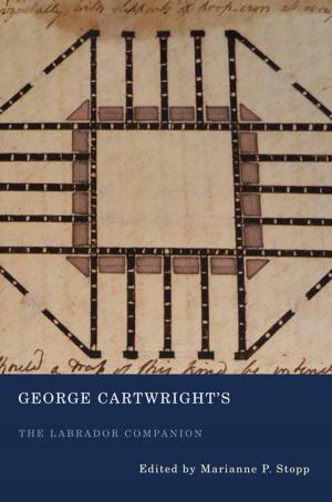 Cover of the book George Cartwright's The Labrador Companion by John W. Burbidge