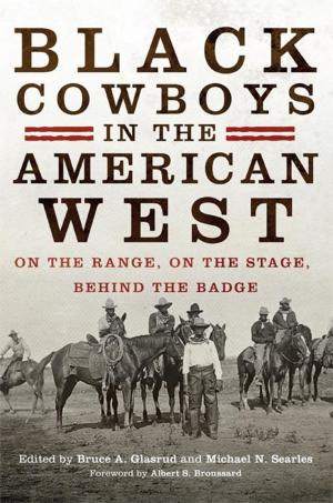 Cover of the book Black Cowboys in the American West by I D Oppenhiem