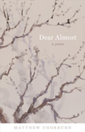 Cover of the book Dear Almost by Gladys Swan