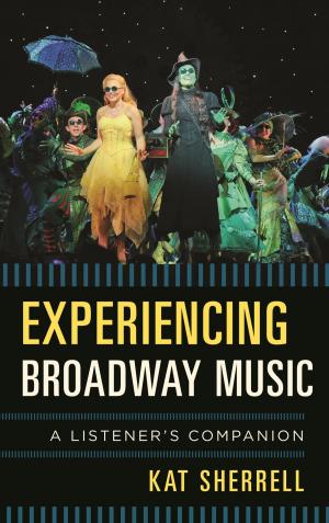 Cover of the book Experiencing Broadway Music by 