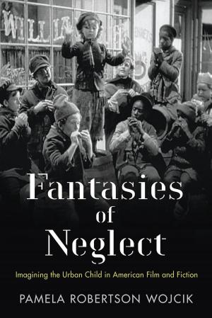 Cover of the book Fantasies of Neglect by Jayson Gonzales Sae-Saue