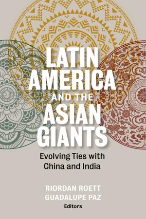 Cover of the book Latin America and the Asian Giants by Herbert Kaufman