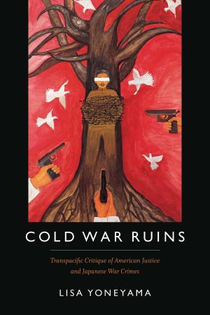 Cover of the book Cold War Ruins by Gloria Anzaldua