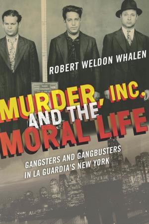 Cover of the book Murder, Inc., and the Moral Life by Kelly Washington